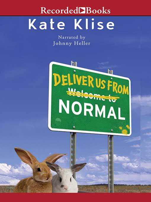 Title details for Deliver Us From Normal by Kate Klise - Wait list